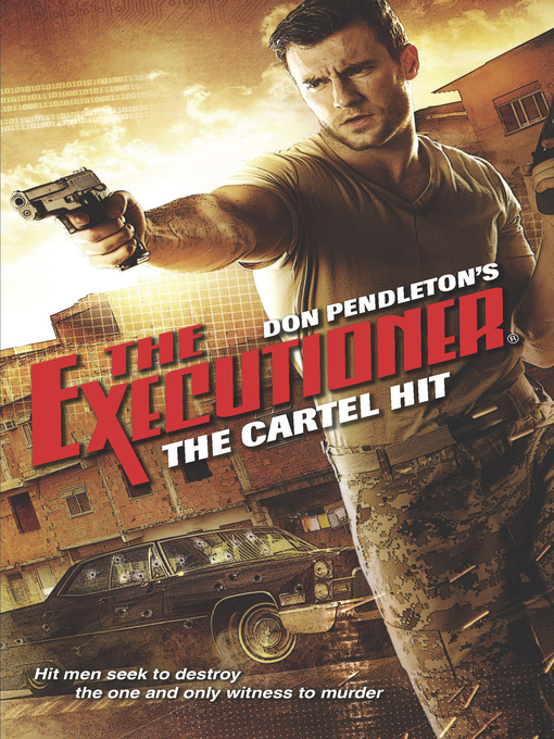 Title details for The Cartel Hit by Don Pendleton - Available